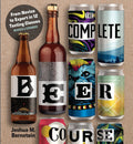 Complete Beer Course by Joshua M. Bernstein