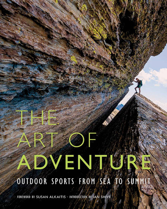 Art of Adventure: Outdoor Sports from Sea to Summit (HC)