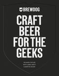 BrewDog: Craft Beer for the Geeks - Adult Book